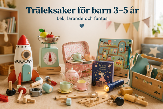 Träleksaker för barn 3–5 år – därför är de ett bra val